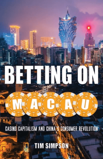 Betting on Macau av Tim Simpson