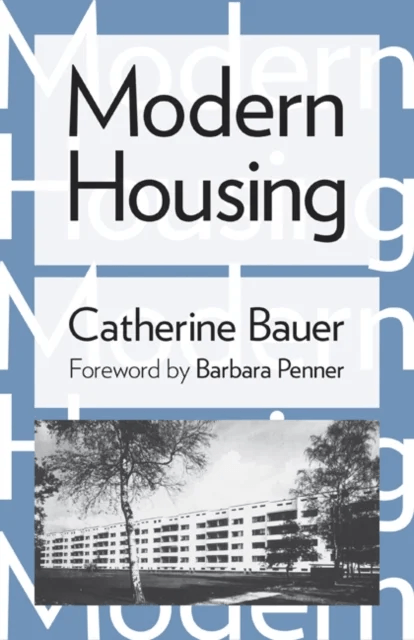 Modern Housing av Catherine Bauer