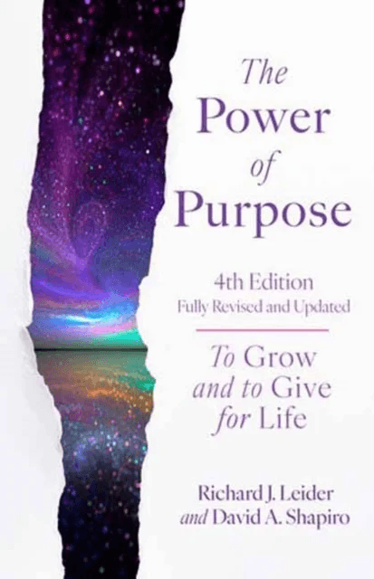 The Power of Purpose, 4th Edition av Richard J. Leider, David A. Shapiro