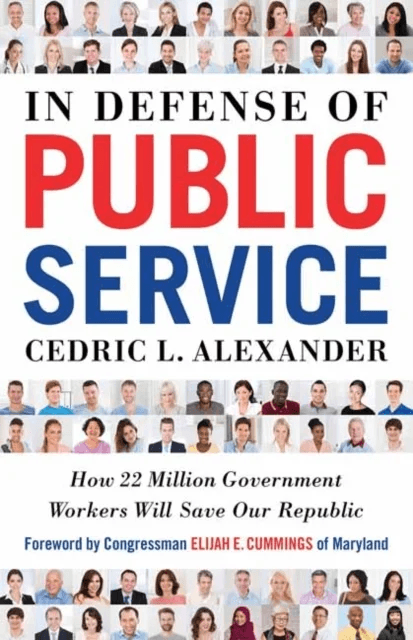 In Defense of Public Service av Cedric L. Alexander
