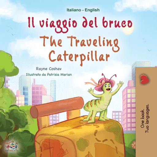 The Traveling Caterpillar (Italian English Bilingual Book for Kids) av Rayne Coshav, Kidkiddos Books
