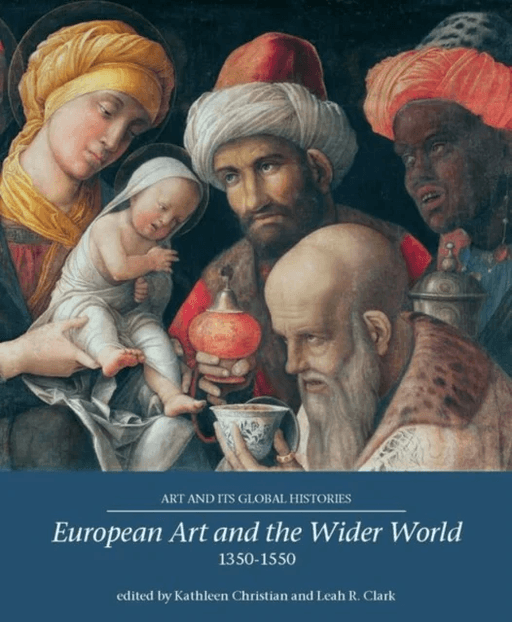 European Art and the Wider World 1350¿1550