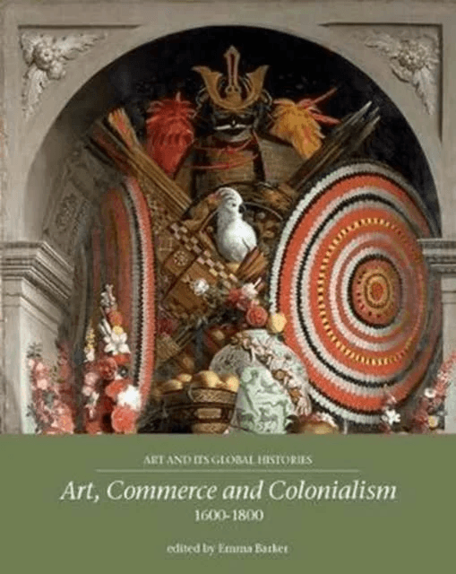 Art, Commerce and Colonialism 1600¿1800
