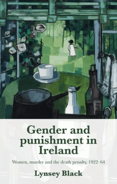 Gender and Punishment in Ireland av Lynsey Black