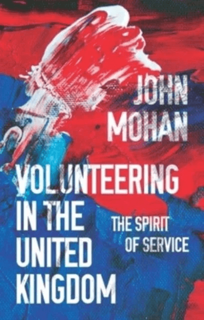 Volunteering in the United Kingdom av John Mohan
