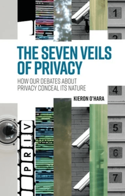 The Seven Veils of Privacy av Kieron O'Hara
