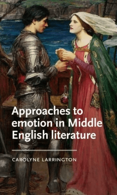Approaches to Emotion in Middle English Literature av Carolyne Larrington