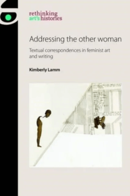 Addressing the Other Woman av Kimberly (Assistant Professor) Lamm