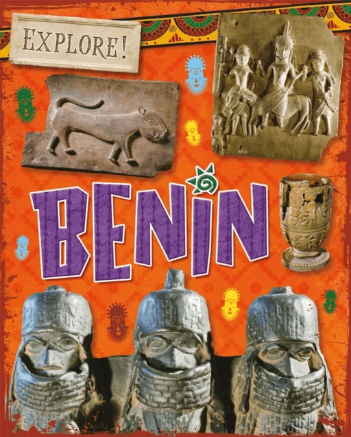 Explore!: Benin av Izzi Howell