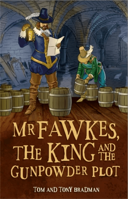Short Histories: Mr Fawkes, the King and the Gunpowder Plot av Tom Bradman, Tony Bradman