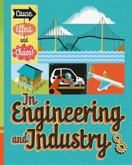 Cause, Effect and Chaos!: In Engineering and Industry av Paul Mason