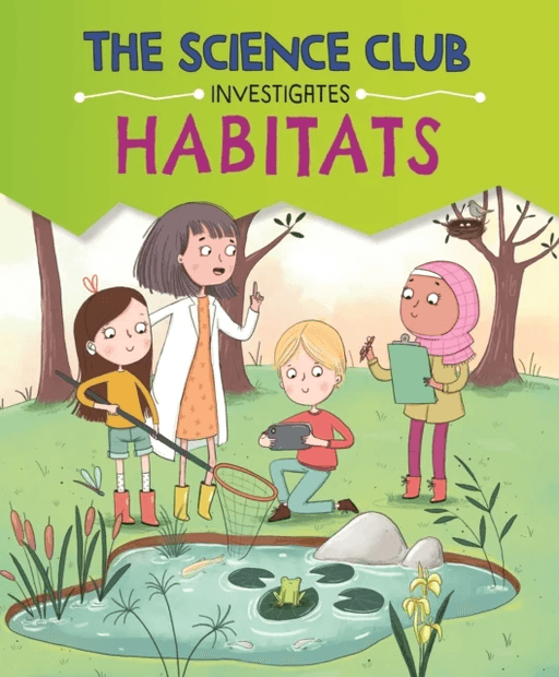 The Science Club Investigates: Habitats av Mary Auld