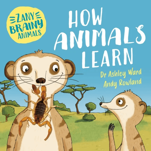 Zany Brainy Animals: How Animals Learn av Ashley Ward