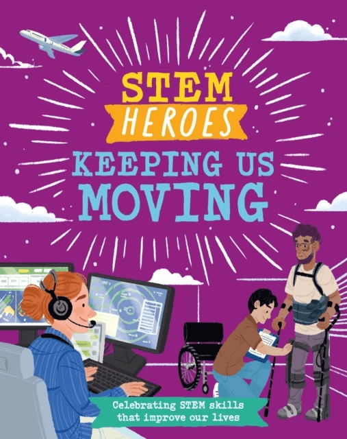 STEM Heroes: Keeping Us Moving av Tom Jackson