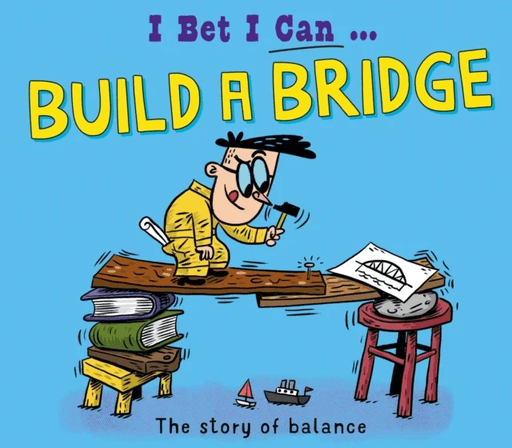 I Bet I Can: Build a Bridge av Tom Jackson