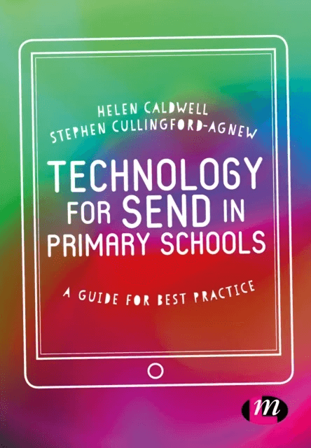 Technology for SEND in Primary Schools av Helen Caldwell, Steve Cullingford-Agnew