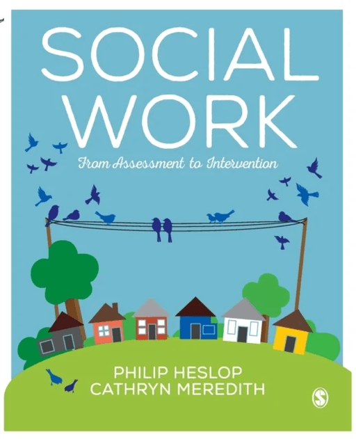 Social Work av Philip (Northumbria University UK) Heslop, Cathryn (Northumbria University UK) Meredith