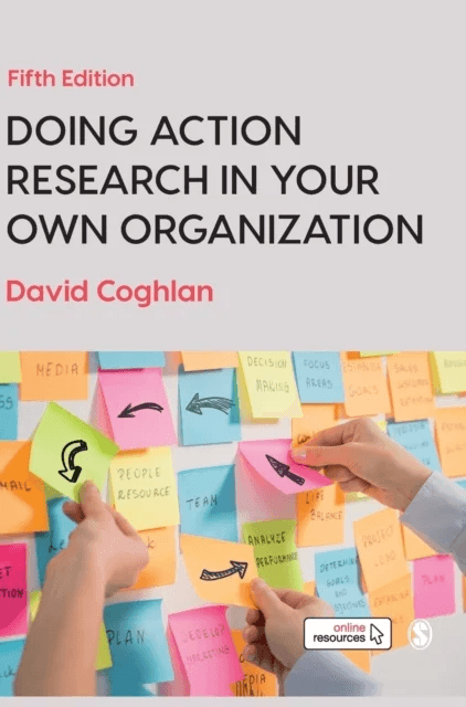 Doing Action Research in Your Own Organization av David Coghlan