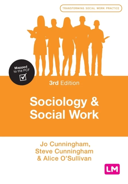 Sociology and Social Work av Jo Cunningham, Steve Cunningham, Alice O'Sullivan
