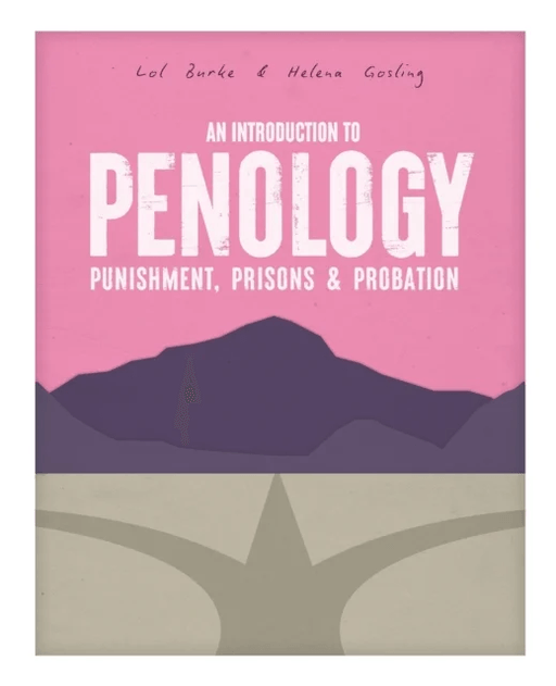 An Introduction to Penology: Punishment, Prisons and Probation av Lawrence Burke, Helena gosling
