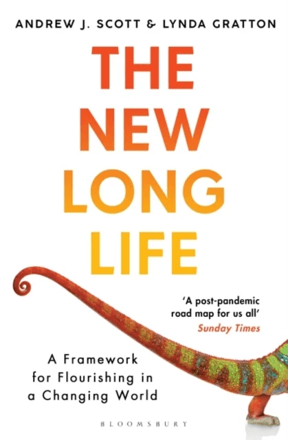 The New Long Life av Andrew J. Scott, Lynda Gratton