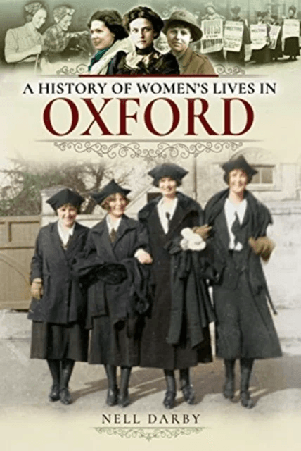 A History of Women's Lives in Oxford av Nell Darby