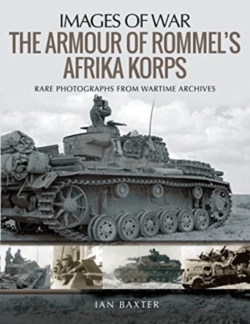 The Armour of Rommel's Afrika Korps av Baxter  Ian