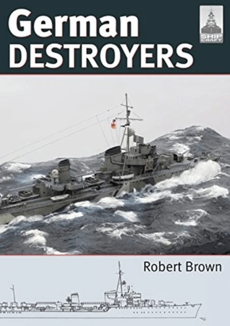 Shipcraft 25: German Destroyers av Robert Brown