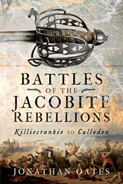 Battles of the Jacobite Rebellions av Jonathan Oates