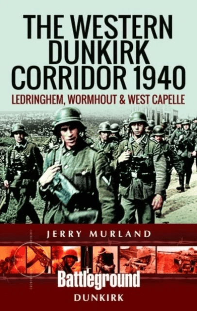 The Western Dunkirk Corridor 1940 av Jerry Murland