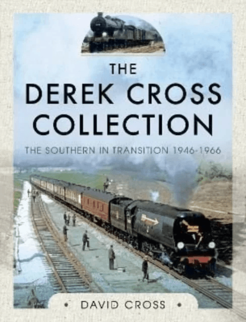 The Derek Cross Collection: The Southern in Transition 1946-1966 av David Cross