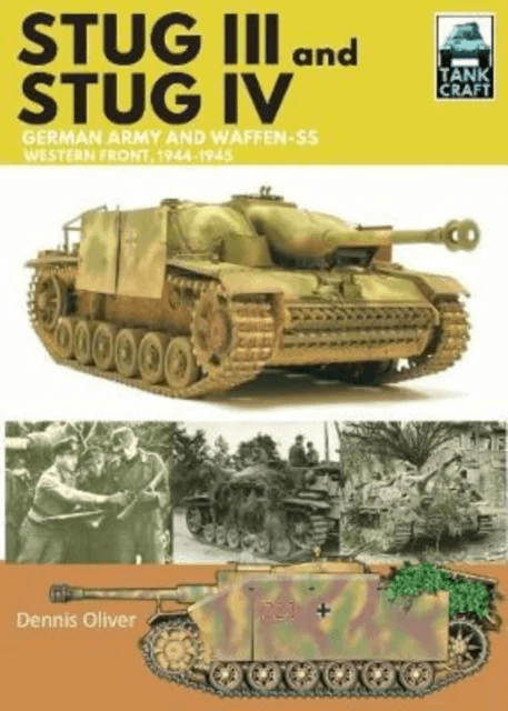 Stug III and IV av Dennis Oliver