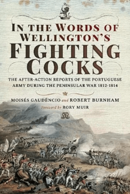 In the Words of Wellington's Fighting Cocks av Moises Gaudencio, Robert Burnham