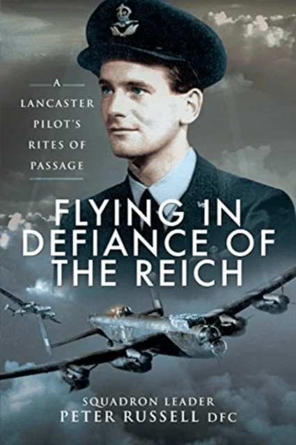 Flying in Defiance of the Reich av Peter Russell