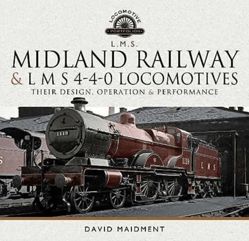 Midland Railway and L M S 4-4-0 Locomotives av David Maidment