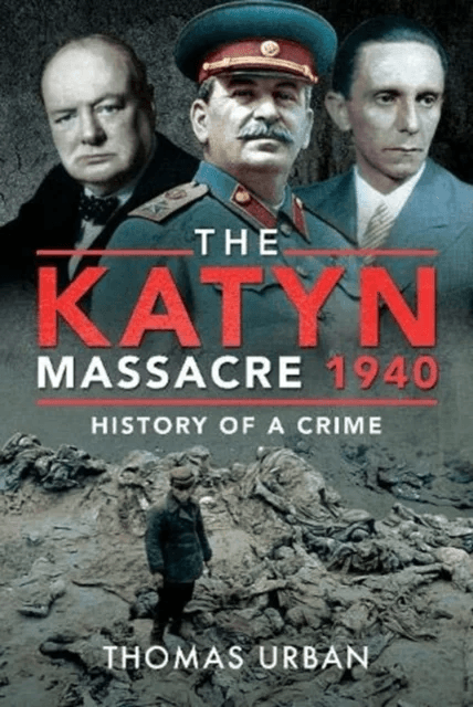 The Katyn Massacre 1940 av Thomas Urban