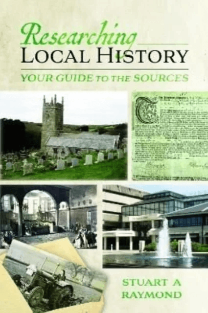 Researching Local History av Stuart A Raymond