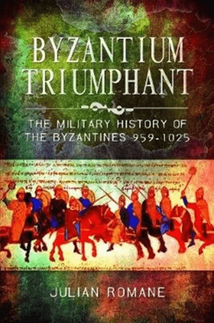 Byzantium Triumphant av Julian Romane
