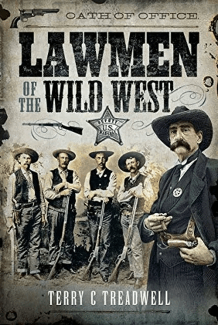 Lawmen of the Wild West av Terry C Treadwell