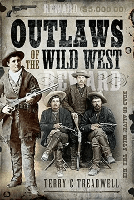 Outlaws of the Wild West av Terry C Treadwell
