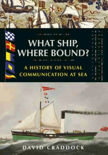 What Ship, Where Bound? av David Craddock