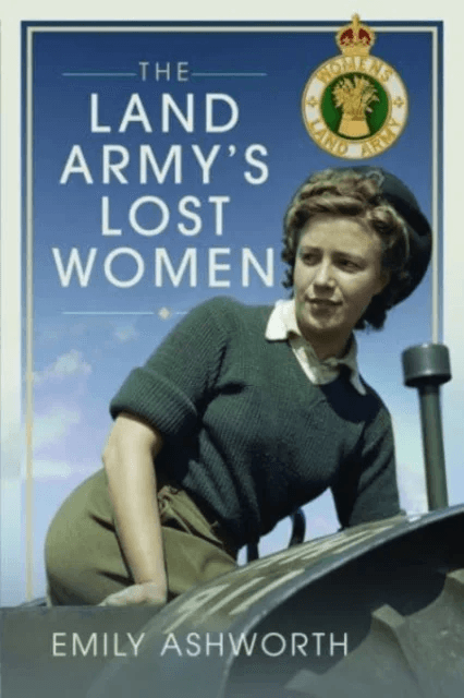 The Land Army's Lost Women av Emily Ashworth