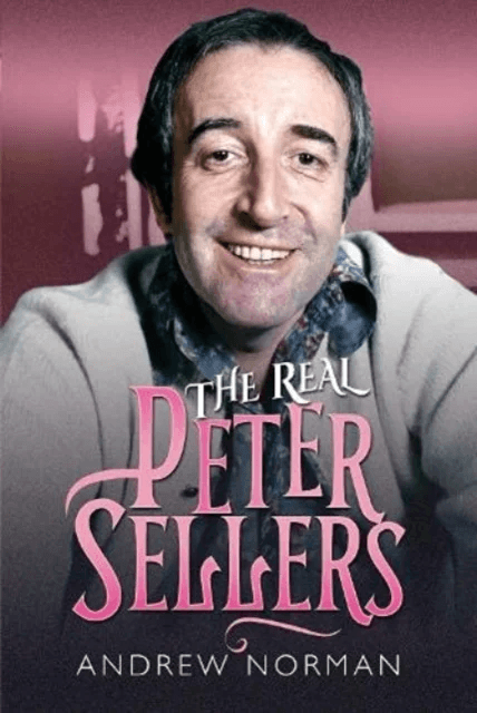 The Real Peter Sellers av Norman  Andrew