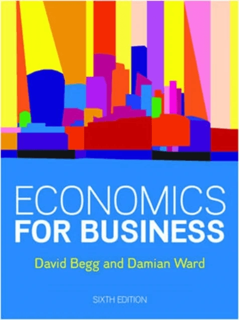 Economics for Business, 6e av David Begg, Damian Ward