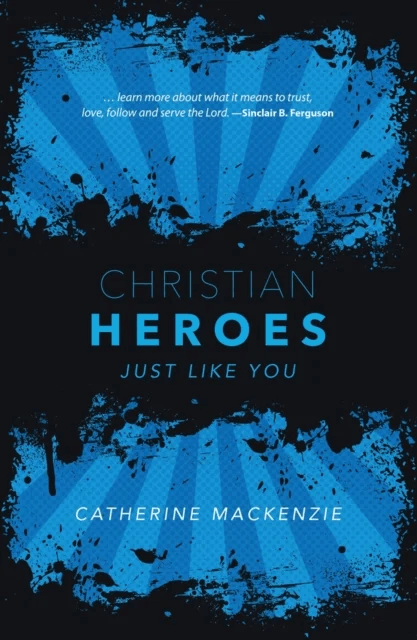 Christian Heroes av Catherine MacKenzie