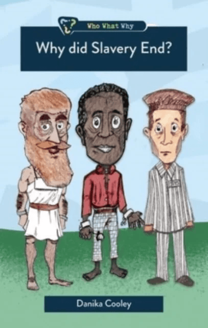 Why Did Slavery End? av Danika Cooley
