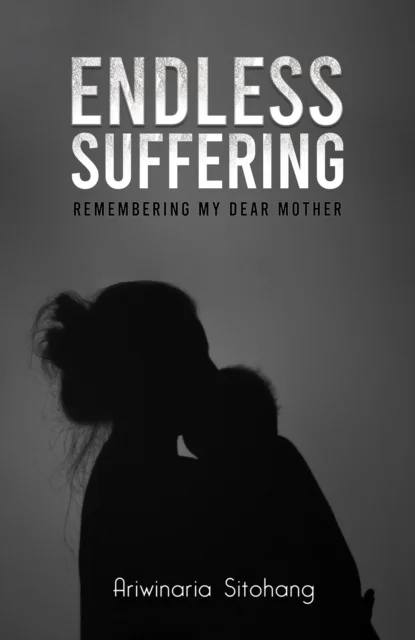 Endless Suffering av Ariwinaria Sitohang