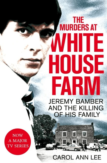 The Murders at White House Farm av Carol Ann Lee