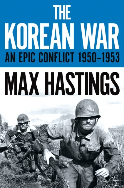 The Korean War av Max Hastings