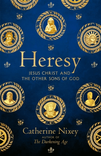Heresy av Catherine Nixey